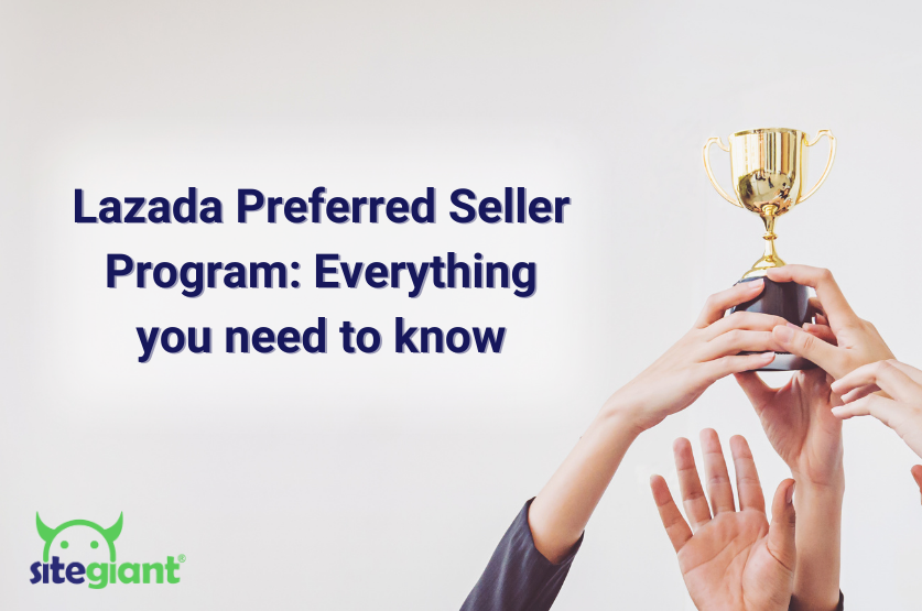 Lazada Preferred Seller Program Everything You Need to Know